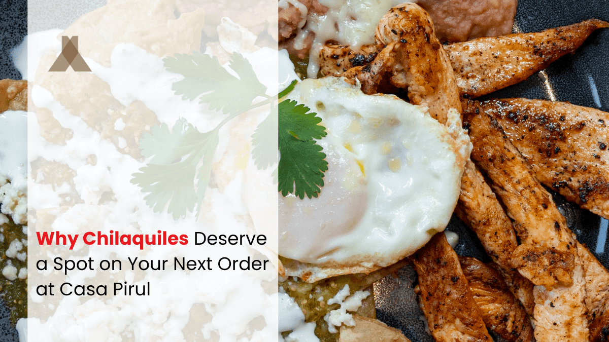 Casa Pirul - why chilaquiles (1)